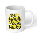Be-your-own-Hero-Ceramic-Coffee-Mug-11oz-1