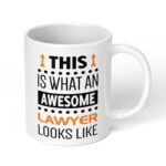 This-is-what-an-awesome-lawyer-looks-like-Ceramic-Coffee-Mug-11oz-1